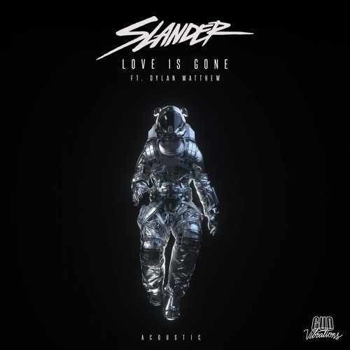 SLANDER - Love Is Gone